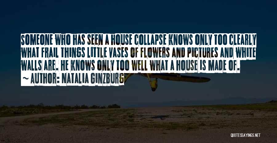 A House Quotes By Natalia Ginzburg