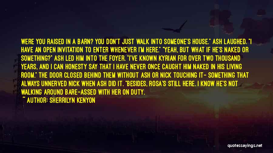 A House Quotes By Sherrilyn Kenyon