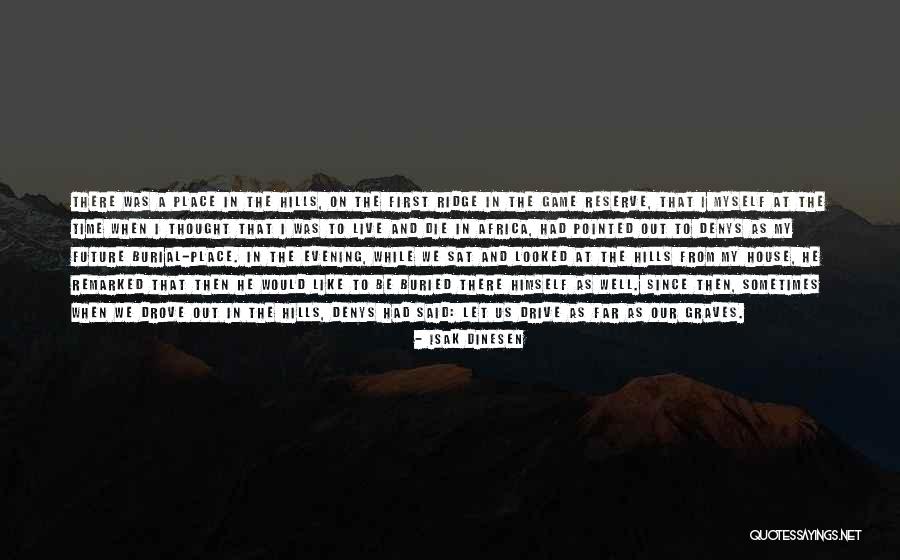A House To Let Quotes By Isak Dinesen A House To Let Quotes By Isak Dinesen