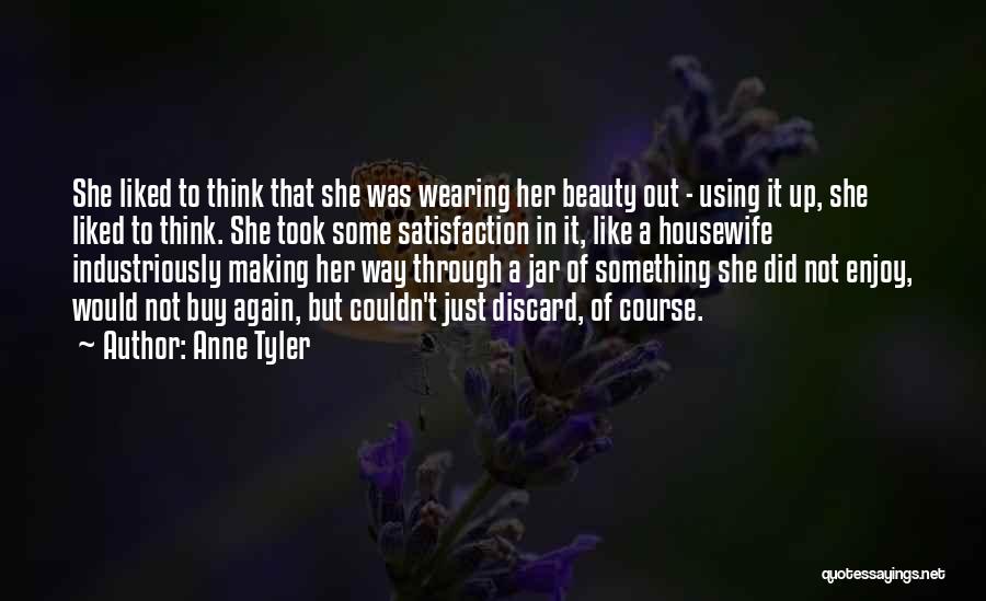 A Housewife Quotes By Anne Tyler