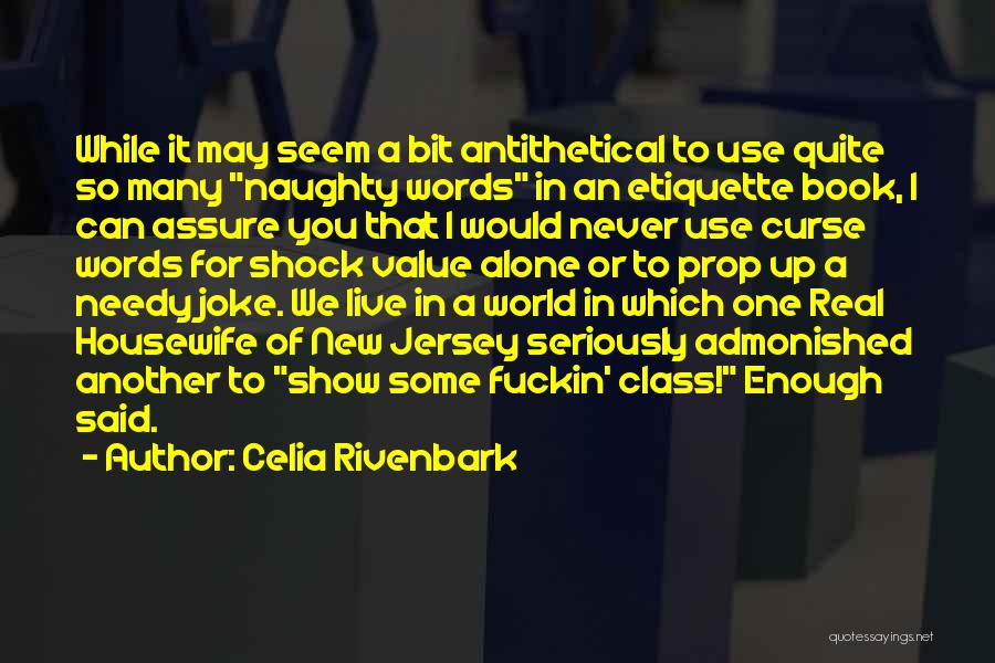 A Housewife Quotes By Celia Rivenbark