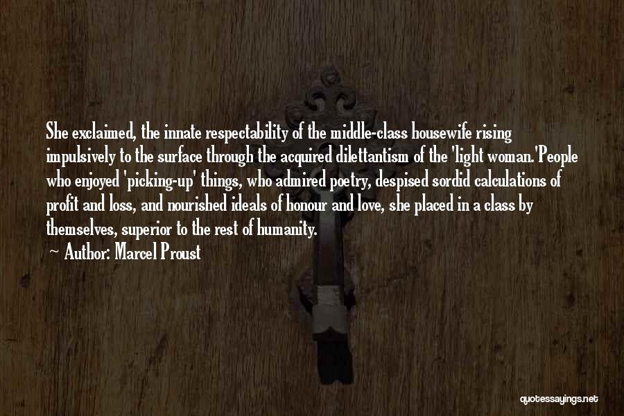 A Housewife Quotes By Marcel Proust