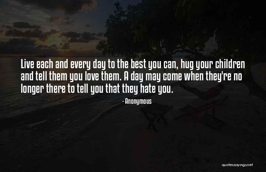 A Hug A Day Quotes By Anonymous A Hug A Day Quotes By Anonymous