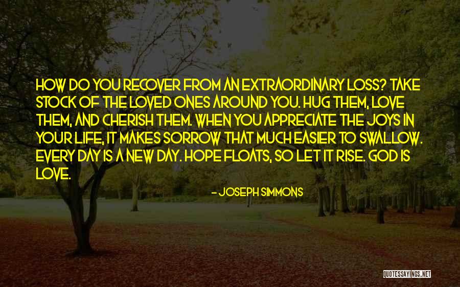 A Hug A Day Quotes By Joseph Simmons