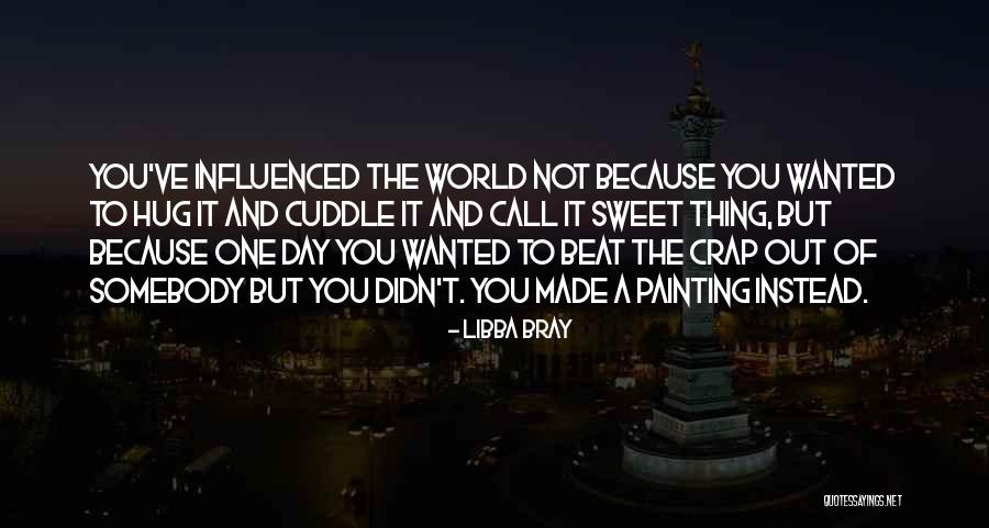 A Hug A Day Quotes By Libba Bray A Hug A Day Quotes By Libba Bray