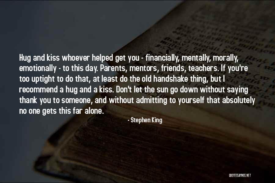 A Hug A Day Quotes By Stephen King