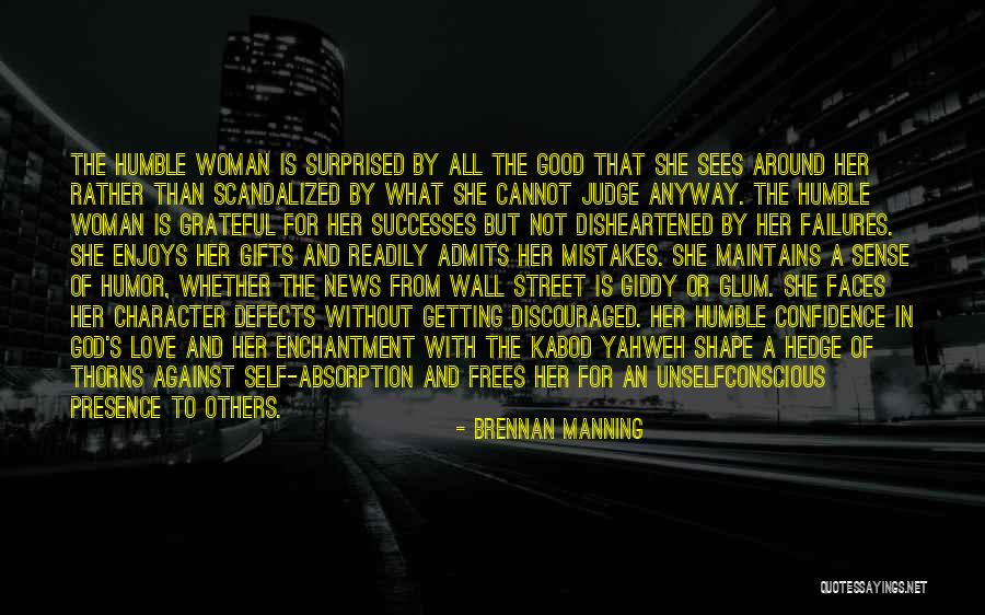 A Humble Woman Quotes By Brennan Manning A Humble Woman Quotes By Brennan Manning