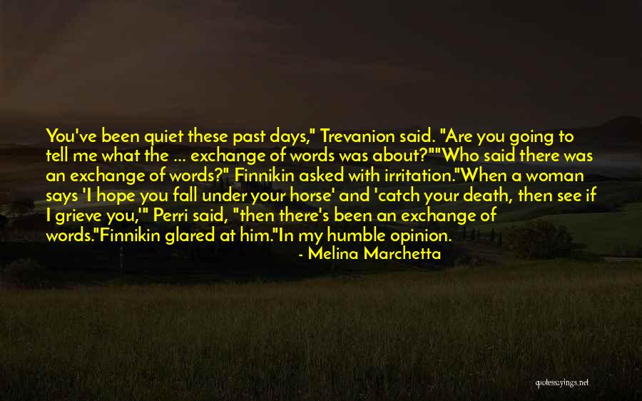 A Humble Woman Quotes By Melina Marchetta A Humble Woman Quotes By Melina Marchetta