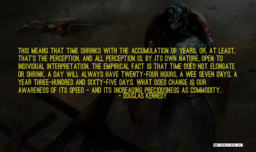 A Hundred Days Quotes By Douglas Kennedy A Hundred Days Quotes By Douglas Kennedy