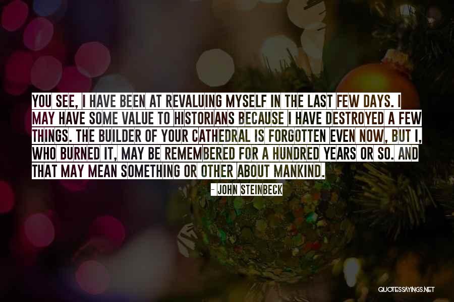 A Hundred Days Quotes By John Steinbeck A Hundred Days Quotes By John Steinbeck
