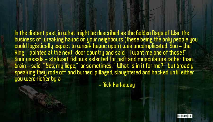 A Hundred Days Quotes By Nick Harkaway A Hundred Days Quotes By Nick Harkaway