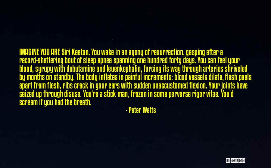 A Hundred Days Quotes By Peter Watts A Hundred Days Quotes By Peter Watts