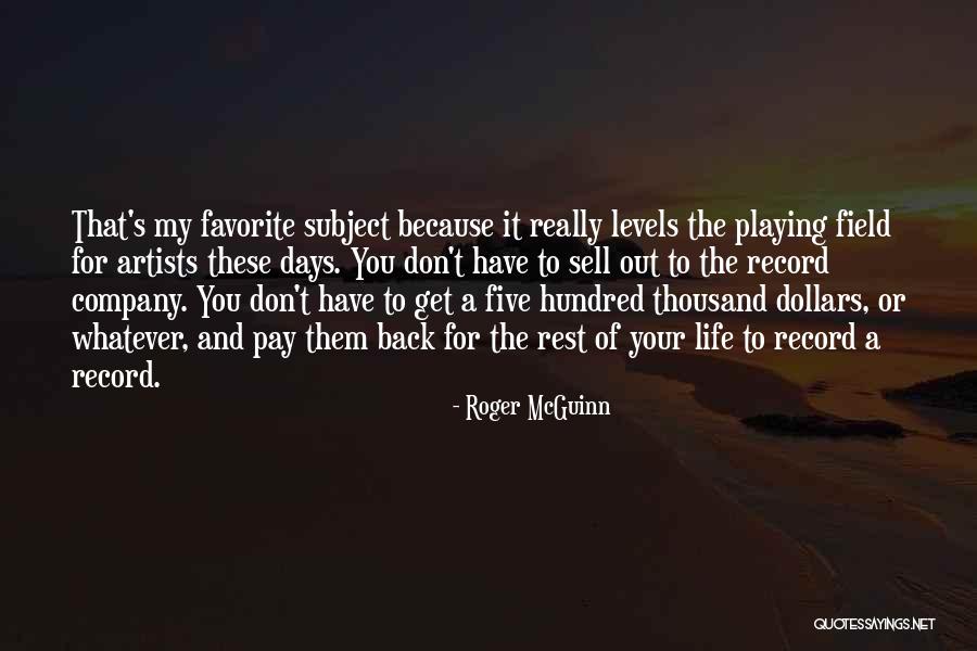 A Hundred Days Quotes By Roger McGuinn A Hundred Days Quotes By Roger McGuinn