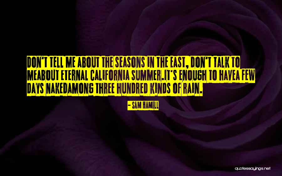 A Hundred Days Quotes By Sam Hamill A Hundred Days Quotes By Sam Hamill