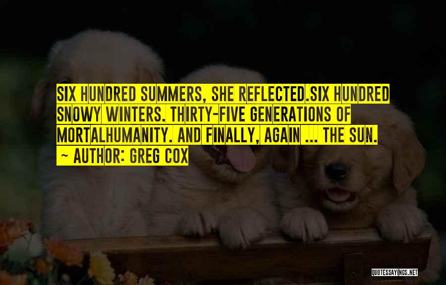 A Hundred Summers Quotes By Greg Cox