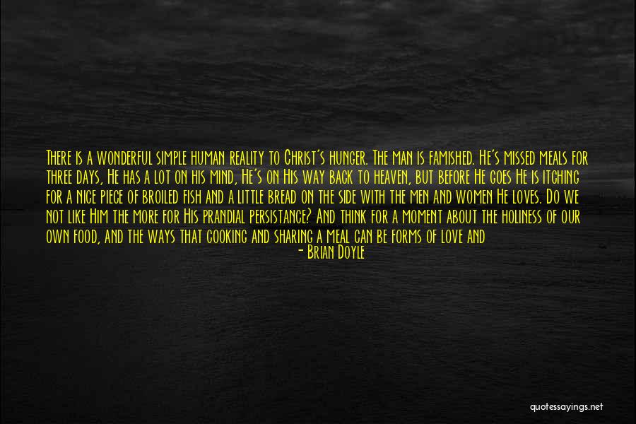 A Hunger Like No Other Quotes By Brian Doyle