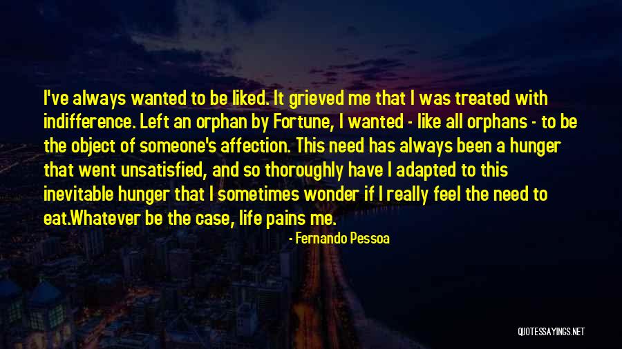 A Hunger Like No Other Quotes By Fernando Pessoa