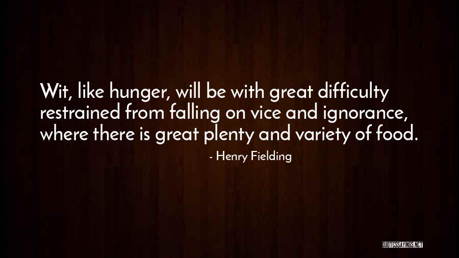 A Hunger Like No Other Quotes By Henry Fielding