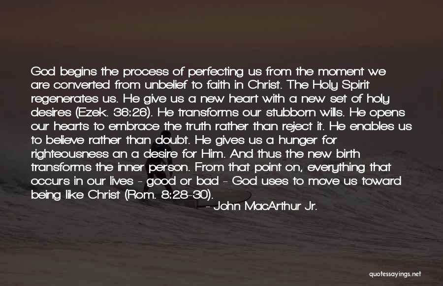 A Hunger Like No Other Quotes By John MacArthur Jr.