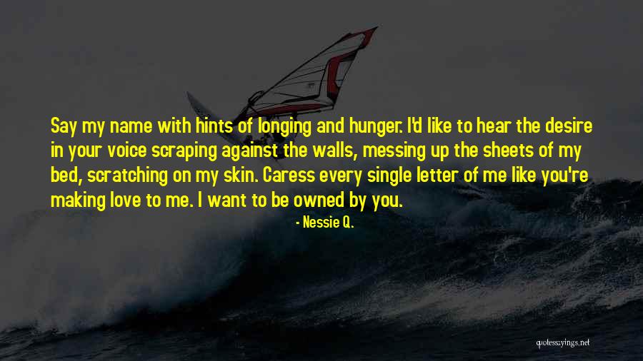 A Hunger Like No Other Quotes By Nessie Q.