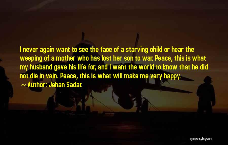 A Husband And Son Quotes By Jehan Sadat
