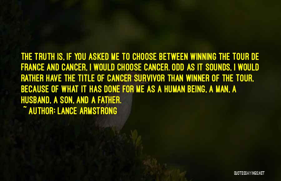 A Husband And Son Quotes By Lance Armstrong