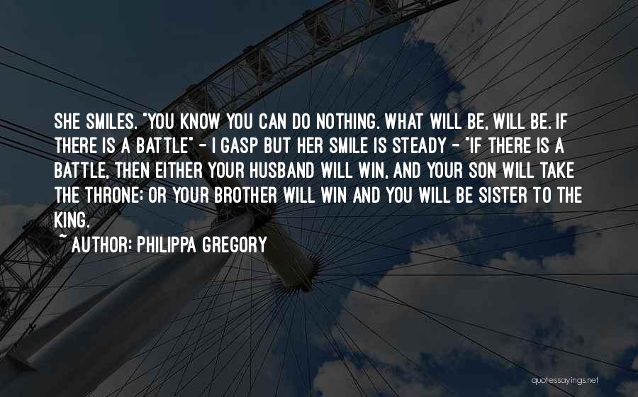 A Husband And Son Quotes By Philippa Gregory