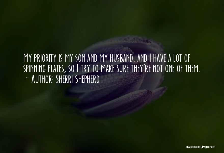 A Husband And Son Quotes By Sherri Shepherd