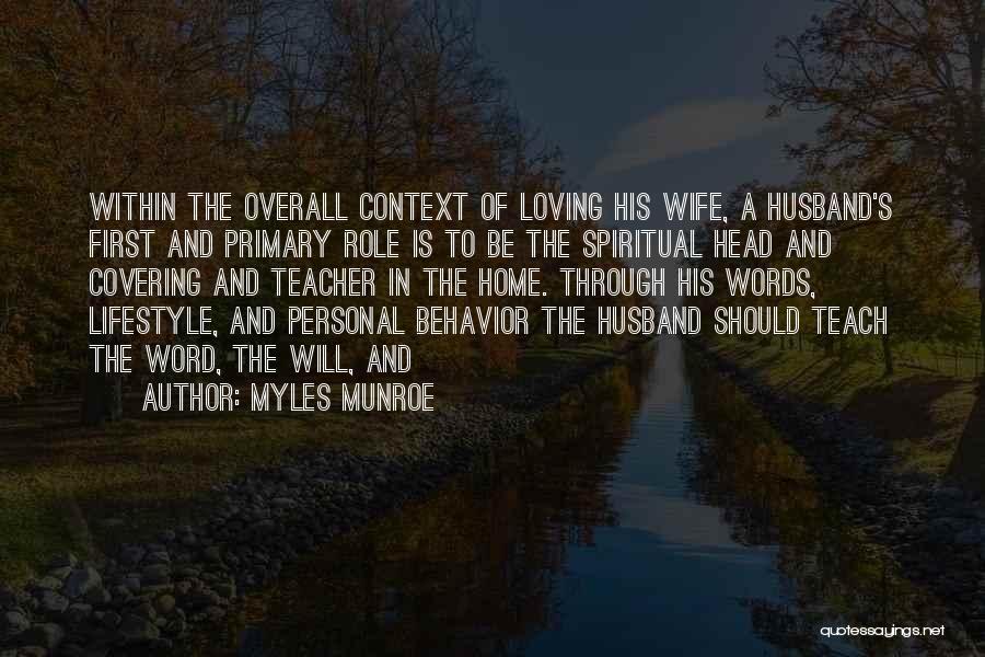 A Husband Loving His Wife Quotes By Myles Munroe