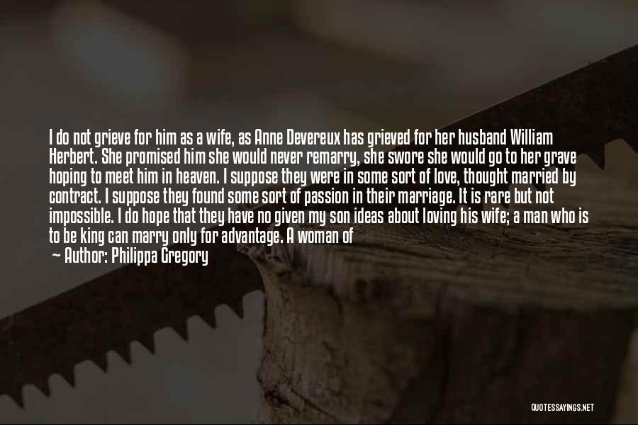 A Husband Loving His Wife Quotes By Philippa Gregory