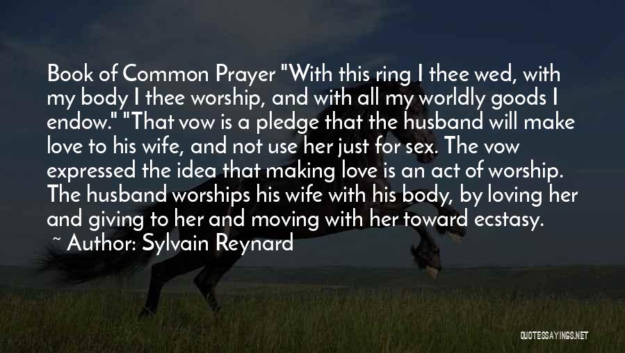 A Husband Loving His Wife Quotes By Sylvain Reynard