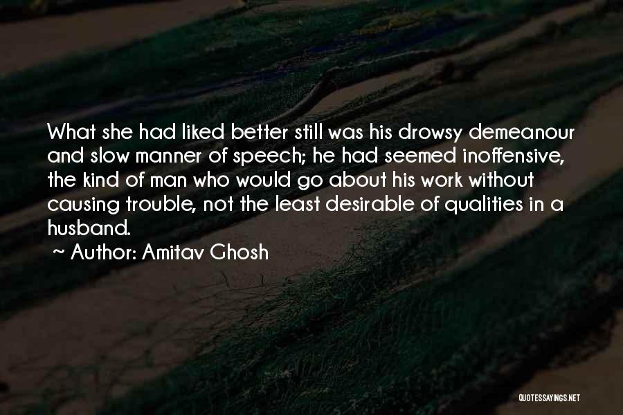 A Husband Quotes By Amitav Ghosh