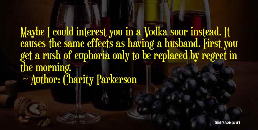 A Husband Quotes By Charity Parkerson