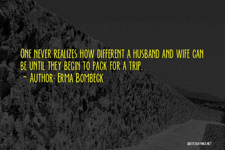 A Husband Quotes By Erma Bombeck