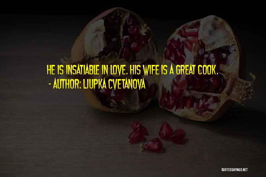 A Husband Quotes By Ljupka Cvetanova