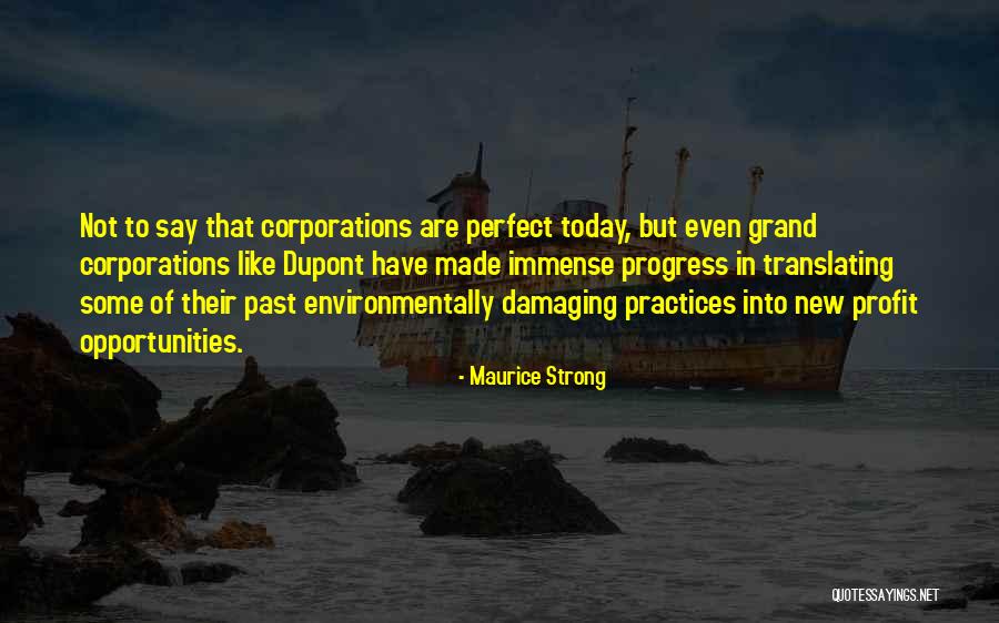 A I Dupont Quotes By Maurice Strong A I Dupont Quotes By Maurice Strong