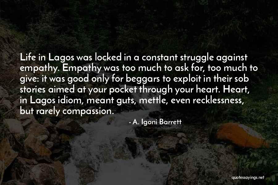 A. Igoni Barrett Quotes 822125 A. Igoni Barrett Quotes 822125