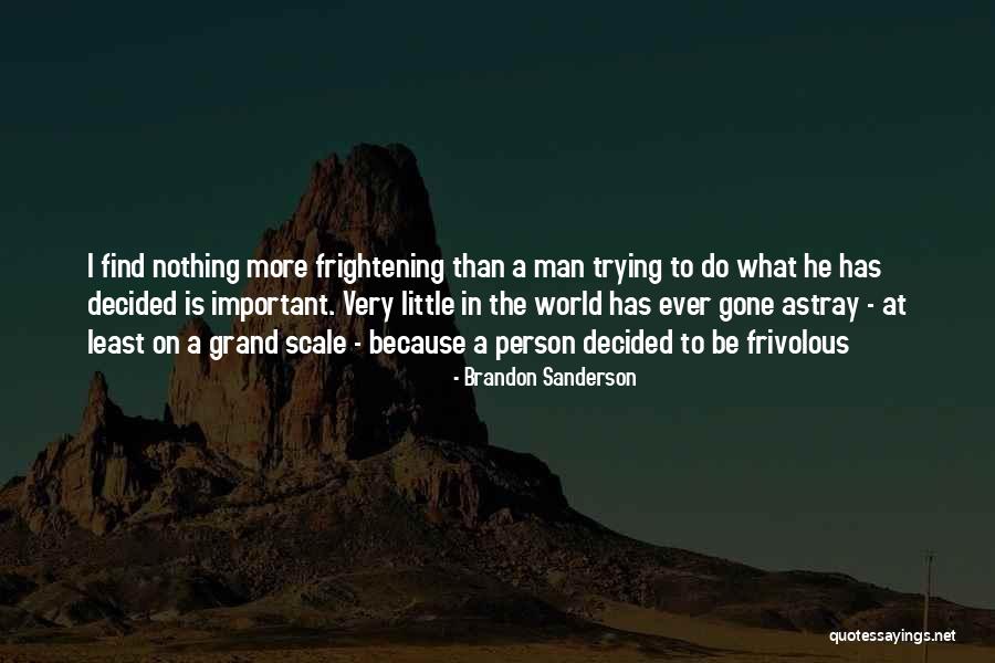 A Important Person Quotes By Brandon Sanderson A Important Person Quotes By Brandon Sanderson