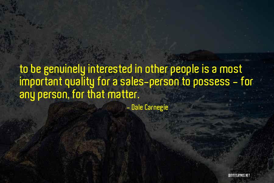 A Important Person Quotes By Dale Carnegie