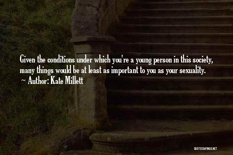 A Important Person Quotes By Kate Millett