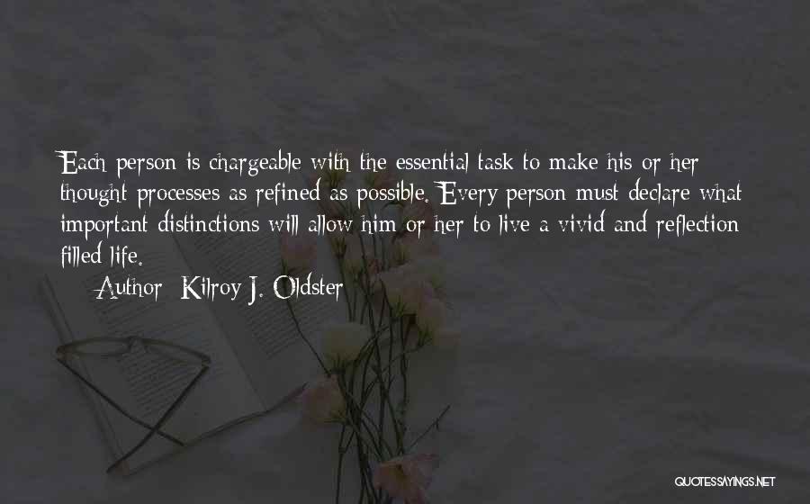 A Important Person Quotes By Kilroy J. Oldster