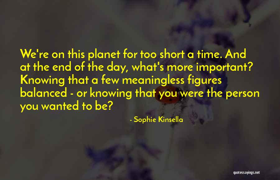 A Important Person Quotes By Sophie Kinsella