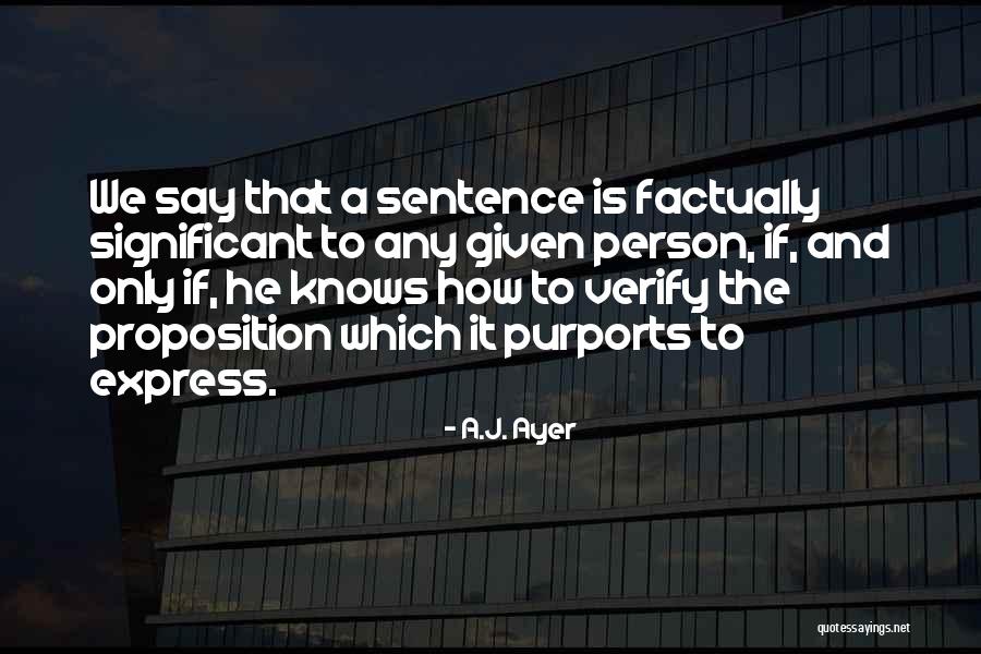 A.J. Ayer Quotes 860367 A.J. Ayer Quotes 860367