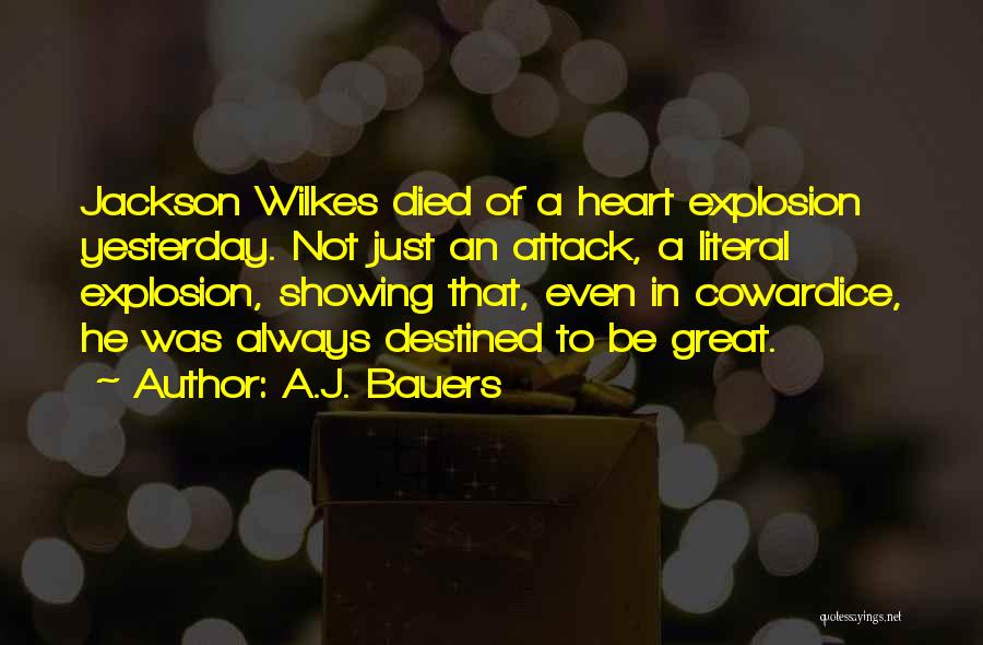 A.J. Bauers Quotes 1003429