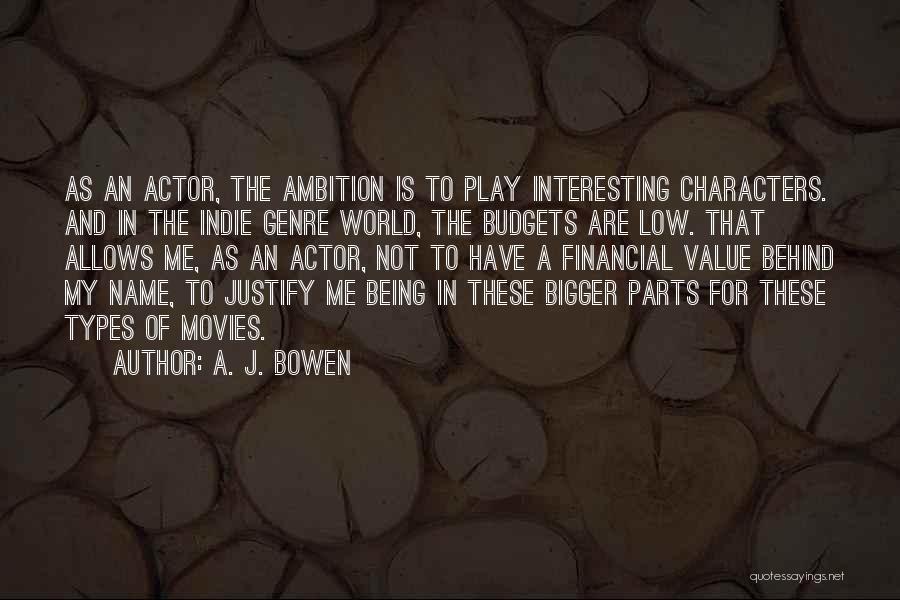 A. J. Bowen Quotes 1569128