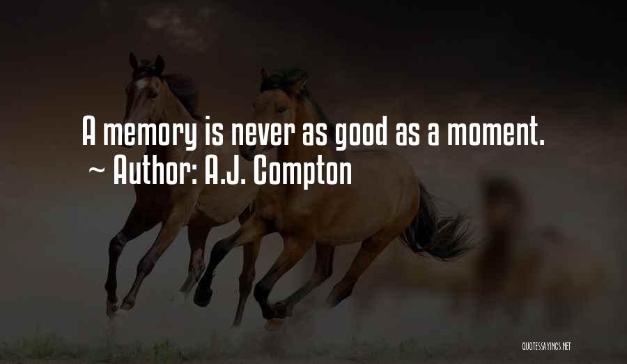 A.J. Compton Quotes 1076990