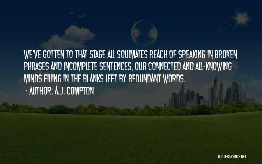 A.J. Compton Quotes 1644794