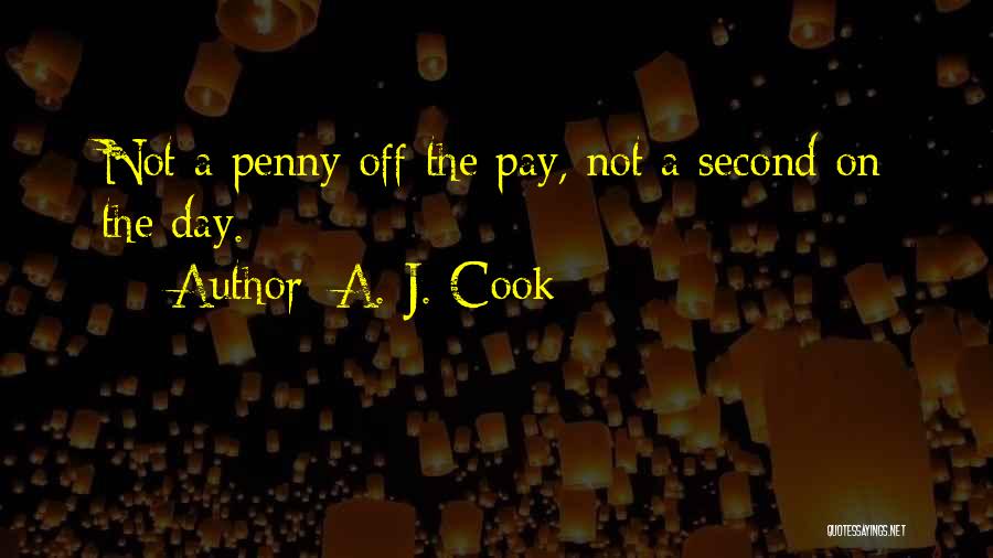 A. J. Cook Quotes 723336