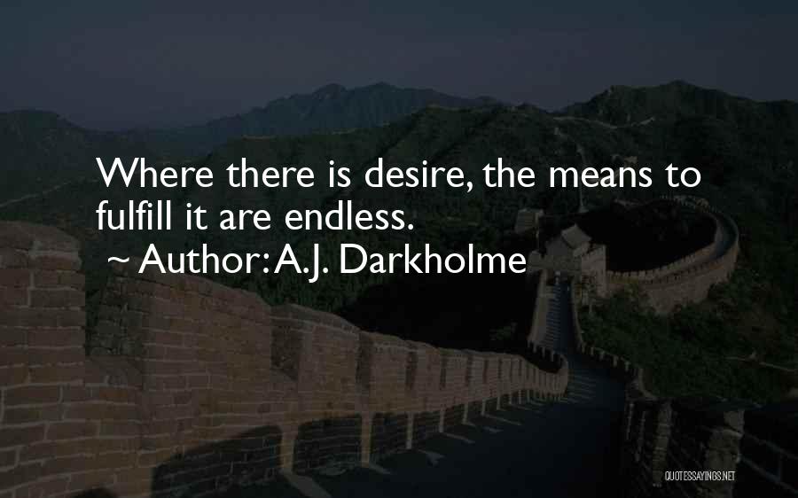 A.J. Darkholme Quotes 1459403