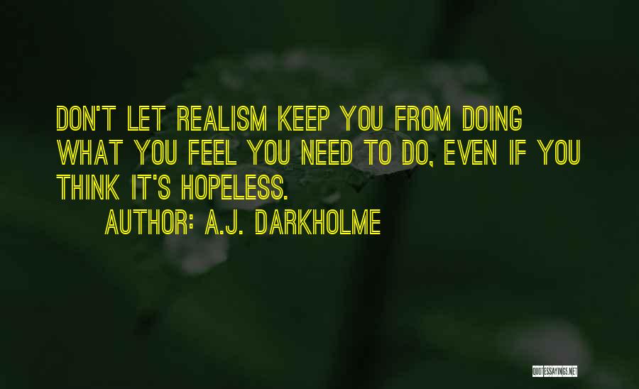 A.J. Darkholme Quotes 2160436